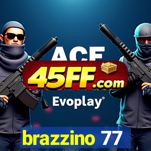 brazzino 77